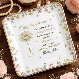 Enjoy The Next Chapter Happy Retirement Floral Jewelry Dish - Personalized Custom Jewelry Dish, Ceramic Dish, Square Shape - RETIRE015_SCRF