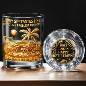 Every Sip Tastes Like It's Not My Problem Anymore Palm Tree Beach Retirement - Personalized Whiskey Glass - RETIRE016_PRIWI