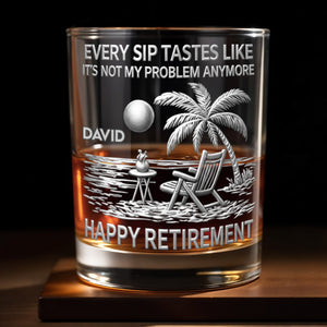 Every Sip Tastes Like It's Not My Problem Anymore, Palm Tree and Beach Chair - Personalized Custom Whiskey Glass - RETIRE028_RWG