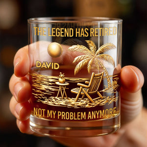 The Legend Has Retired Not My Problem Anymore Palm Tree Beach Scene - Personalized Custom Whiskey Glass - RETIRE047_RWG