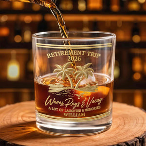 Retirement Trip Waves Rays And Vacay Beach Palm Trees - Personalized Custom Whiskey Glass - RETIRE082_RWG