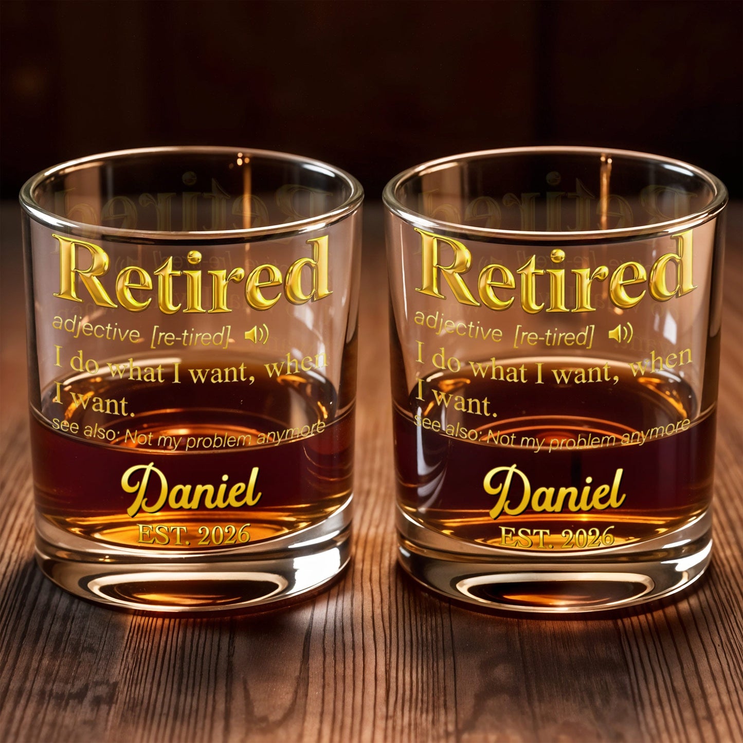 Retired I Do What I Want Dictionary Definition Golden Text - Personalized Custom Whiskey Glass - RETIRE090_RWG