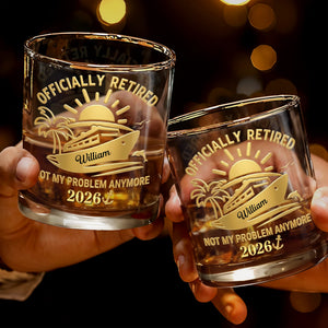 Officially Retired Not My Problem Anymore Cruise Ship Sun And Palm Tree - Personalized Custom Whiskey Glass - RETIRE091_RWG