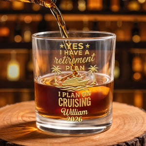 Yes I Have A Retirement Plan I Plan On Cruising Ship Palm Trees - Personalized Custom Whiskey Glass - RETIRE092_RWG