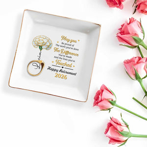 May You Be Proud Of Your Work Retirement Flower - Personalized Custom Jewelry Dish, Square Ceramic Dish - RETIRE099_SCRD