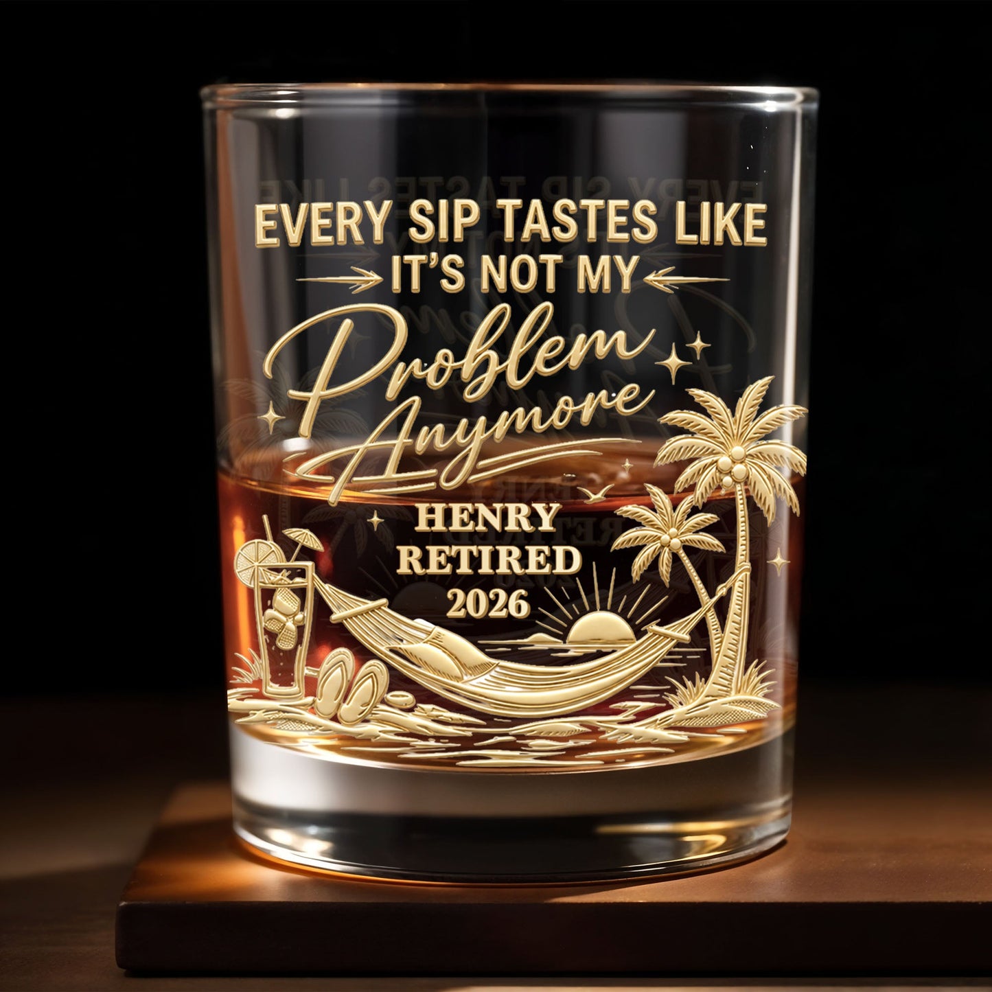 Every Sip Tastes Like It's Not My Problem Anymore Retirement Palm Tree - Personalized Custom Whiskey Glass - RETIRE103_RWG