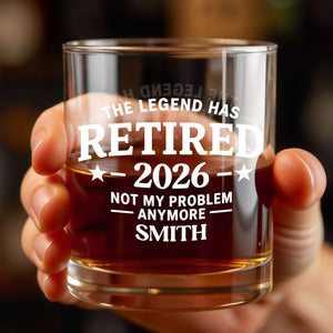 The Legend Has Retired Not My Problem Anymore With Stars - Personalized Custom Whiskey Glass - RETIRE120_RWG