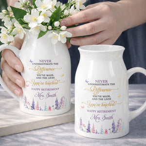 Never Underestimate The Difference You Made Happy Retirement Wildflowers - Personalized Ceramic Flower Vase