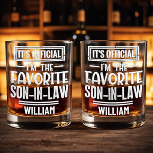 It's Official I'm The Favorite Son-In-Law Typography Design - Personalized Custom Whiskey Glass - SILA063_RWG