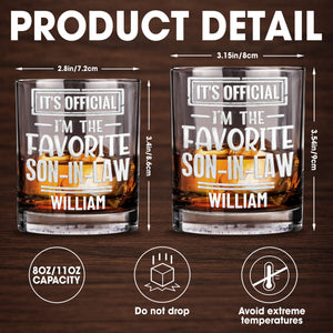 It's Official I'm The Favorite Son-In-Law Typography Design - Personalized Custom Whiskey Glass - SILA063_RWG