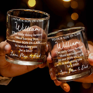 To Our Son In Law Watching You Be A Dad Engraved Design - Personalized Custom Whiskey Glass - SILA080_RWG