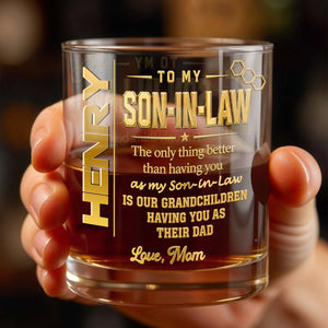 To My Son In Law The Only Thing Better Gold Text - Personalized Custom Whiskey Glass - SILA088_RWG