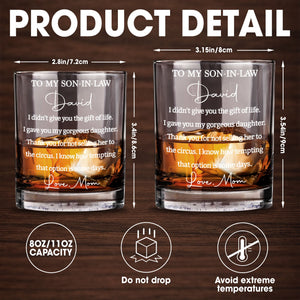 To My Son In Law I Didn't Give You The Gift Of Life Heart Message - Personalized Custom Whiskey Glass - SILA132_RWG