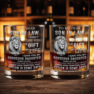 To My Dear Son In Law I Gave You My Gorgeous Daughter Lion Art - Personalized Custom Whiskey Glass - SILA134_RWG