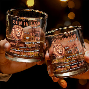 To My Dear Son In Law Gave You My Gorgeous Daughter Lion Art - Personalized Custom Whiskey Glass - SILA135_RWG