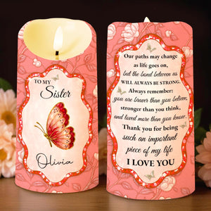 To My Sister, Beautiful Butterfly And Flower Design - Personalized Custom LED Candle - SIS007_LECA