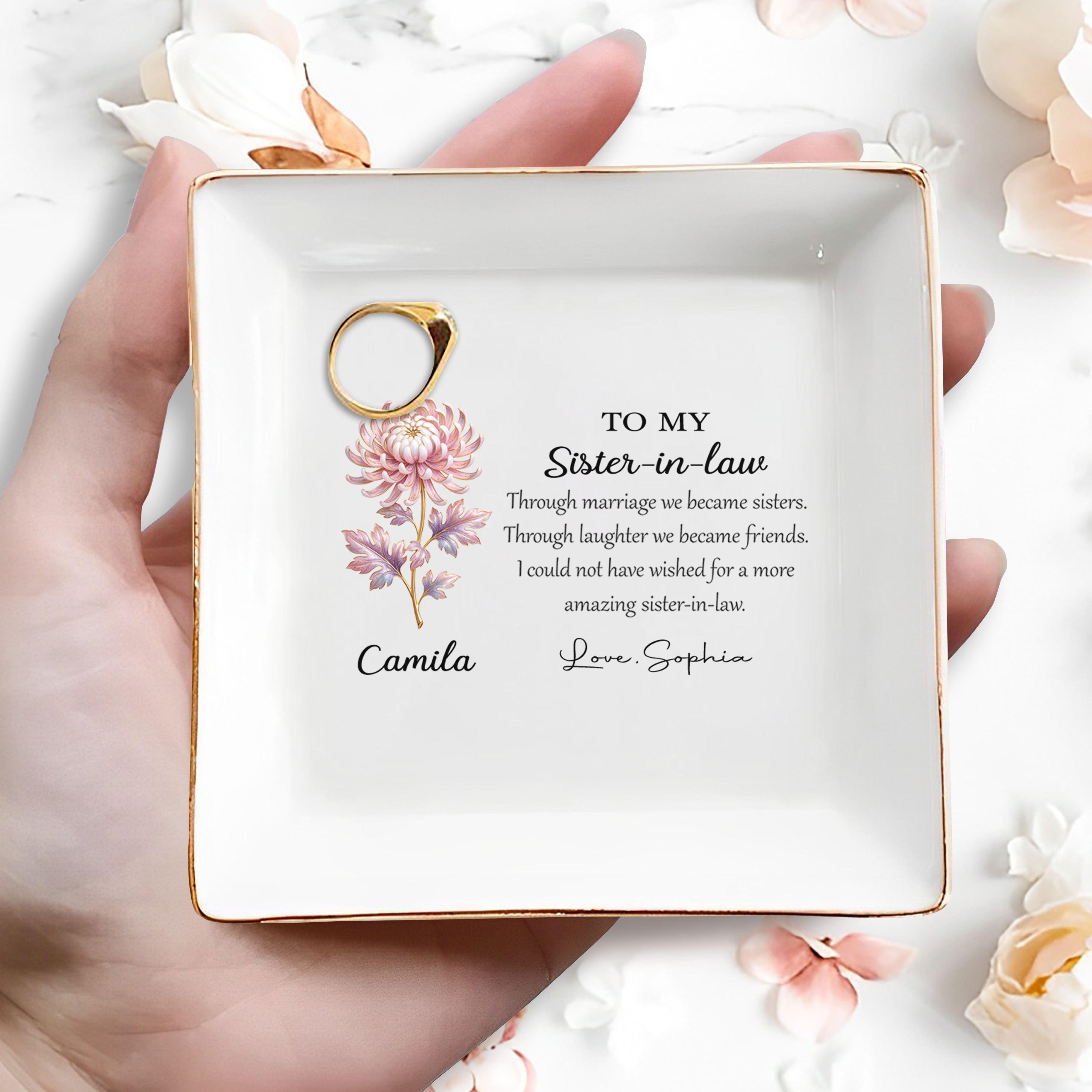 To My Sister In Law Through Marriage Became Sisters Birth Month Flower - Personalized Custom Jewelry Dish, Square Ceramic Dish - SIS023_SCRD