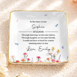 To My Sister In Law Through Marriage Flowers And Butterflies - Personalized Custom Jewelry Dish, Ceramic Dish, Square Shape - SIS049_SCRF