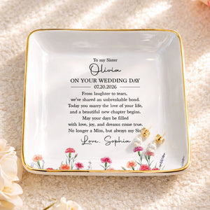 To My Sister On Your Wedding Day Personalized Birth Month Flowers - Personalized Custom Jewelry Dish, Ceramic Dish, Square Shape - SIS067_SCRF