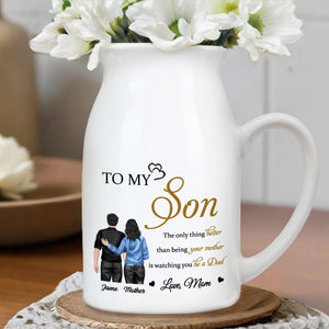 To My Son, The Only Thing Better Than Being Your Mother Is Watching You Be A Dad, Family And Hearts - Personalized Ceramic Flower Vase