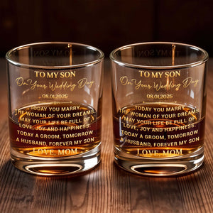 To My Son On Your Wedding Day Today A Groom Personalized Golden Design - Personalized Custom Whiskey Glass - SON152_RWG