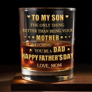 To My Son Watching You Be A Dad Monogram Whiskey Glass - Personalized Custom Whiskey Glass - SON188_RWG