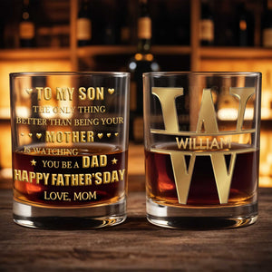 To My Son Better Than Being Mother Watching You Be Dad Hearts Monogram - Personalized Custom Whiskey Glass - SON189_RWG