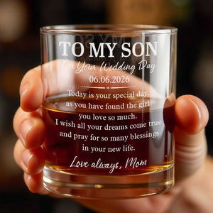 To My Son On Your Wedding Day Elegant Script Typography - Personalized Custom Whiskey Glass - SON196_RWG