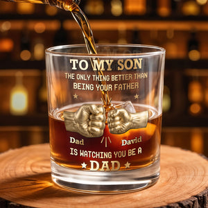 To My Son Better Than Being Your Father Fist Bump - Personalized Custom Whiskey Glass - SON197_RWG