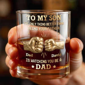 To My Son Better Than Being Your Father Fist Bump - Personalized Custom Whiskey Glass - SON197_RWG