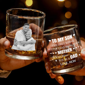 To My Son The Thing Better Looks On You Custom Photo - Personalized Custom Whiskey Glass - SON234_RWG