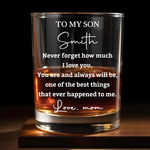 To My Son Never Forget How Much I Love You Heart Custom Name - Personalized Custom Whiskey Glass - SON239_RWG