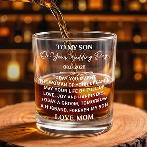 To My Son On Our Wedding Day Groom To Husband Forever My Son - Personalized Custom Whiskey Glass - SON268_RWG
