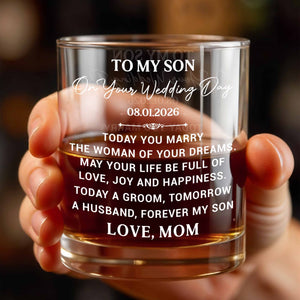 To My Son On Our Wedding Day Groom To Husband Forever My Son - Personalized Custom Whiskey Glass - SON268_RWG