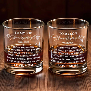 To My Son On Our Wedding Day Groom To Husband Forever My Son - Personalized Custom Whiskey Glass - SON268_RWG
