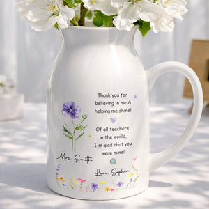 Thank You For Believing In Me Birth Month Flowers Teacher Appreciation - Personalized Ceramic Flower Vase