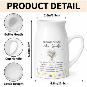 Because Of You Birth Month Flowers Bouquet For Teachers - Personalized Ceramic Flower Vase