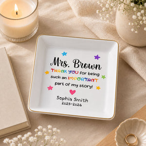 Thank You For Being Such An Important Part Of My Story Stars Heart - Personalized Custom Jewelry Dish, Square Ceramic Dish - TEACH254_SCRD