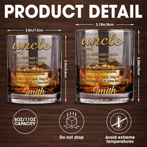 Uncle An Adult Male Mentor Like A Second Father Dictionary Definition Design - Personalized Custom Whiskey Glass - UNC008_RWG