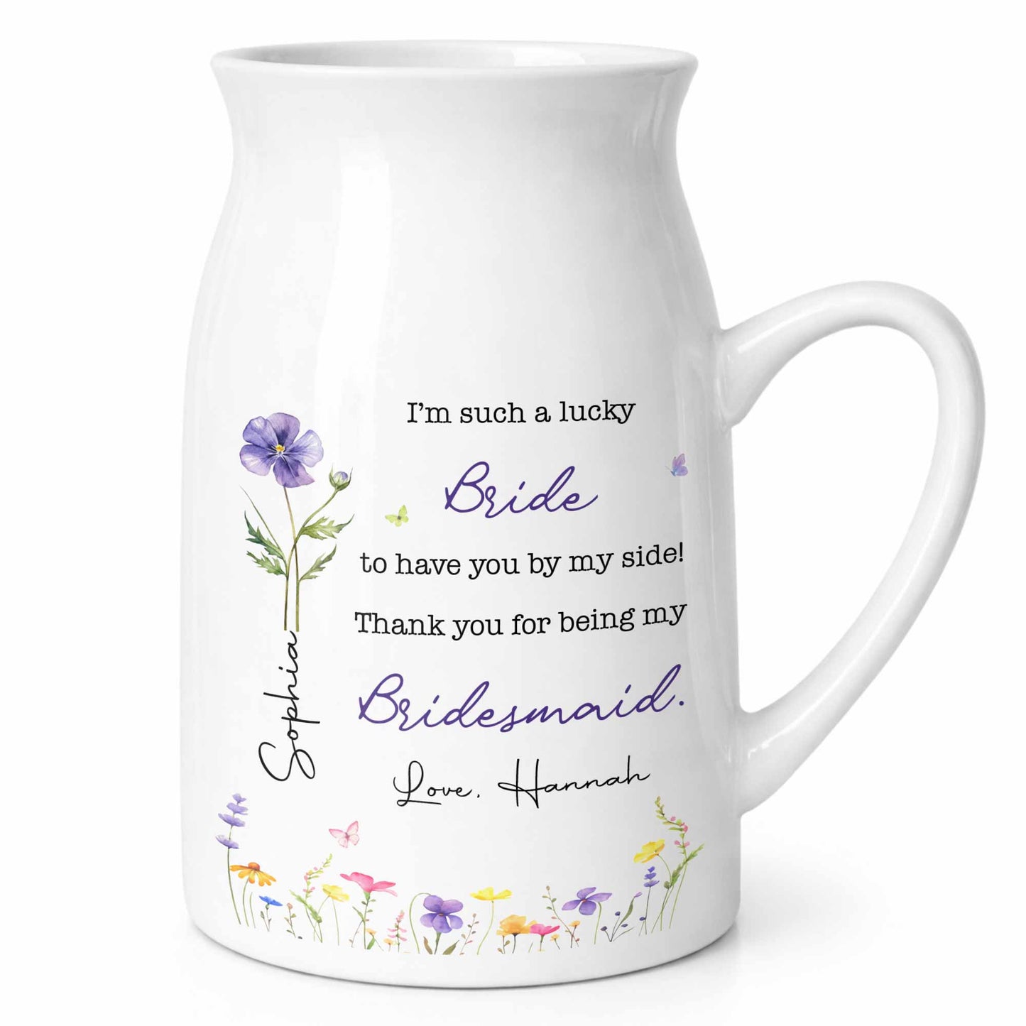 I'm Such A Lucky Bride With Birth Month Flower - Personalized Ceramic Flower Vase