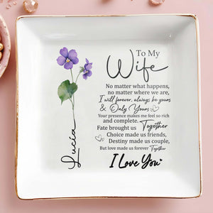 Forever Yours Romantic Quote With Flowers Gift For Wife - Personalized Custom Jewelry Dish - WIF003_SCRD