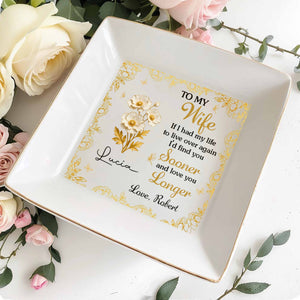 To My Wife, Flowers And Gold Leaves Jewelry Dish - Personalized Custom Jewelry Dish, Square Ceramic Dish - WIF065_SCRD