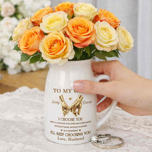 To My Wife I Choose You Pinky Promise Hands - Personalized Ceramic Flower Vase
