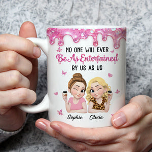 Entertained By Us As Us - Personalized Coffee Mug - Christmas Gift For Sister, Best Friend