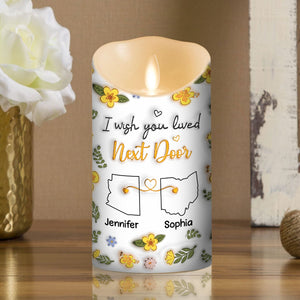 I Wish We Lived Closer - Personalized 3D Inflated Effect LED Candle