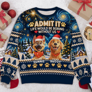 Life Would Be Boring Without Us - Personalized All-Over-Print Sweatshirt