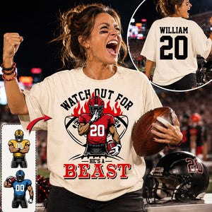 Watch Out For He's A Beast Personalized Football Shirt