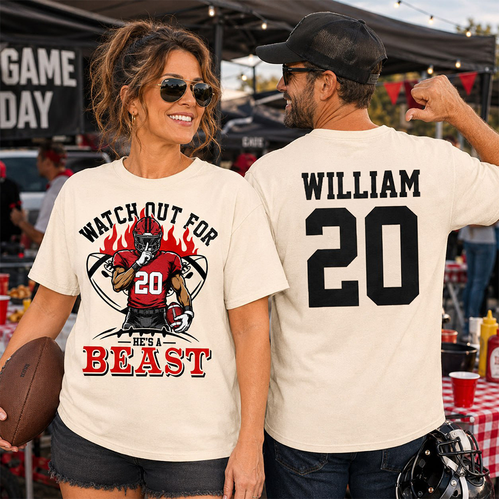 Watch Out For He's A Beast Personalized Football Shirt