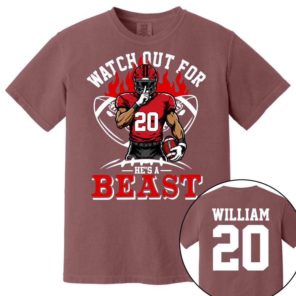 Watch Out For He's A Beast Personalized Football Shirt