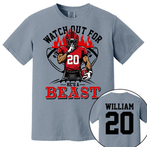 Watch Out For He's A Beast Personalized Football Shirt